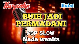 Bui jadi permadani - Karaoke nada wanita