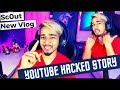 How Scout Youtube Hacked | Sc0ut Travel Mumbai Vlog