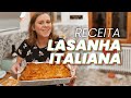 Receita de Lasanha bolonhesa Italiana | A melhor que já fizemos 😍