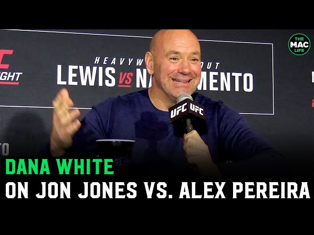 Dana White on Jon Jones vs. Alex Pereira: Jon's just asking, but he's fighting Stipe class=