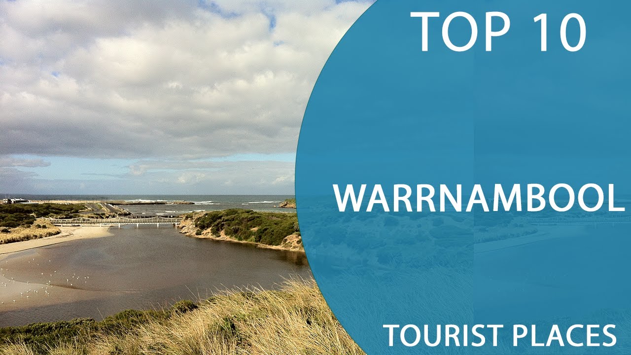 Top 10 Best Tourist Places to Visit in Warrnambool, Victoria Australia English YouTube Top 10 Best Tourist Places to Visit in Warrnambool, Victoria Australia English YouTube
