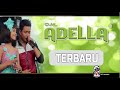 Download Lagu Adella Terbaru 2018 Terbaik Sepanjang Masa