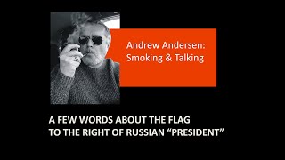 A FEW WORDS ABOUT THE FLAG TO THE RIGHT OF RUSSIAN “PRESIDENT”