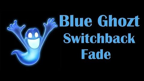 Blue Ghozt Switch Back Fade, What does it do?