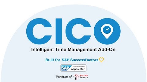 CICO Demo – AI-Powered Time & Attendance Add-On for SAP SuccessFactors | Rolling Arrays