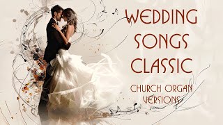 Wedding Songs Classic (Church Organ Versions)