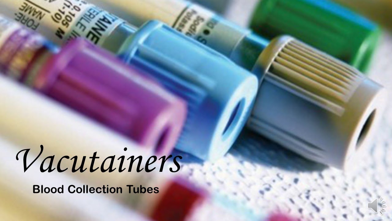 VACUTAINERS| Blood Collection Tubes| Introduction| Uses| Anticoagulant