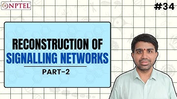 #34 Reconstruction of Signalling Networks | Part 2 | Computational Systems Biology