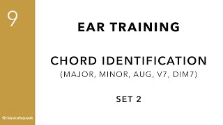 RCM Level 9 Chords (Ear Training - Major or Minor Four-Note, Augmented, V7, dim7) | Set 2