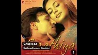 Chupke Se (Flac): Sadhana: A R Rahman: Saathiya: Hq Audio Hindi Song