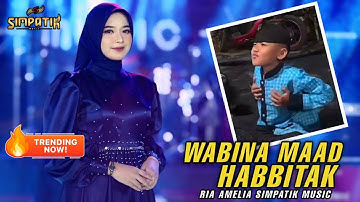 WABINA MAAD X HABBITAK - RIA AMELIA - SIMPATIK MUSIC