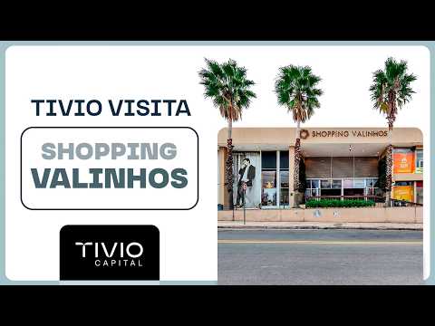 Tivio Visita | Shopping Valinhos