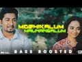 Mozhikalum  bass boosted  padmasree dr bharat saroj kumar  haricharan  manjari  deepak dev  bk