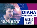 Diana Ankudinova - Wicked Game [FIRST EVER REACTION]