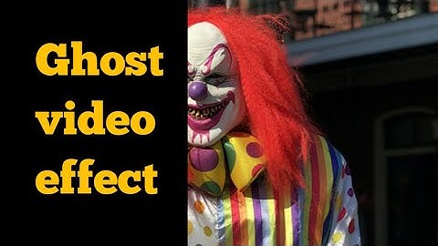Learn Ghost horror effect video editing Kinemaster