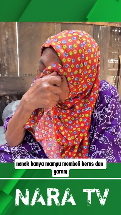 kasihan banget nenek hanya makan nasi dan garam