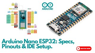 Arduino Nano ESP32: Getting Started - Pinouts & IDE Configuration.