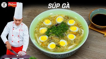 Cách nấu Súp Gà ngon và bổ dưỡng | Kỹ Năng Vào Bếp