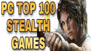 PC TOP 100 Stealth Games || PC Best TOP 100 Action Adventure Stealth Games