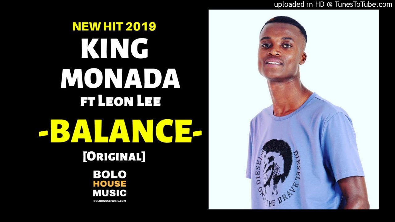 King Monada Balance ft Leon Lee Original