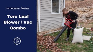 Homeowner Review of Toro Leaf Blower Vac Combo, I've had mine for 18 years!