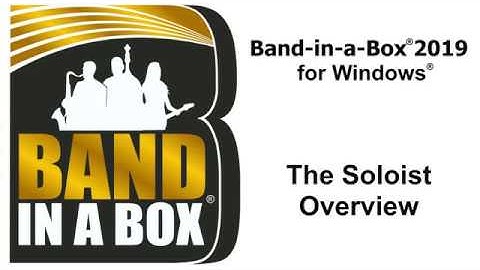Band-in-a-Box® for Windows: The Soloist Overview