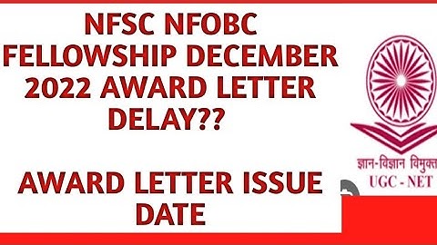 NFSC NFOBC AWARD LETTER ISSUE DATE// UGC NET DECEMBER 2022 NFSC NFOBC AWARD LETTER DELAY REASON??