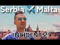 I took a flight to Malta in July 2021- Serbia to Malta