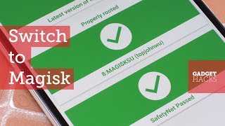 Switch from SuperSU to Magisk & Pass SafetyNet [How-to] screenshot 4