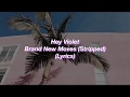 Hey Violet || Brand New Moves (Stripped) || (Lyrics)