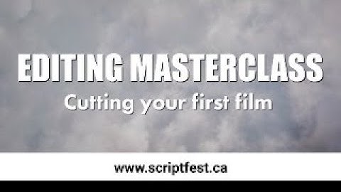 Day 5: Editing Masterlclass - Polishing our Rough cut!