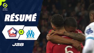 Losc Lille - Olympique De Marseille 3 - 1 - Résumé - Losc - Om 2023-2024