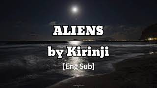 KIRINJI - Aliens [Eng Sub] by naomjoonie