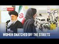Irans female morality police lead crackdown on women not wearing hijabs
