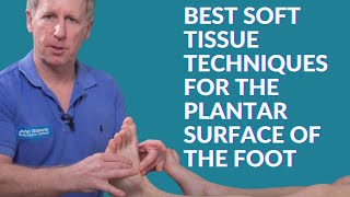 Best Soft Tissue Techniques for the Plantar Surface of the Foot screenshot 4