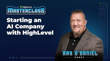 Starting an AI Company with HighLevel - Ray O
