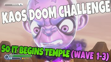 Kaos Doom Challenge: So It Begins Temple (Waves 1-3) Skylanders Trap Team Walkthrough, Commentary