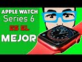 Apple Watch Series 6; el Mejor de la historia