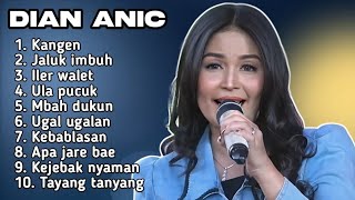 FULL ALBUM TERBARU 2025 DIAN ANIC KANGEN - JALUK IMBUH - ILER WALET - ULA PUCUK
