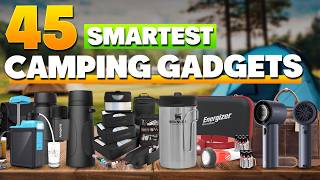 45 Coolest & Smartest Camping Gadgets for Your Next Camping Trip