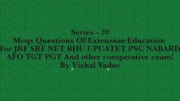 #Series - 20 # Extension Education#JRF#SRF#NET#BHU#UPCATET#AFO#NABARD#TGT#PGT#TA#UPHESC#NSC#