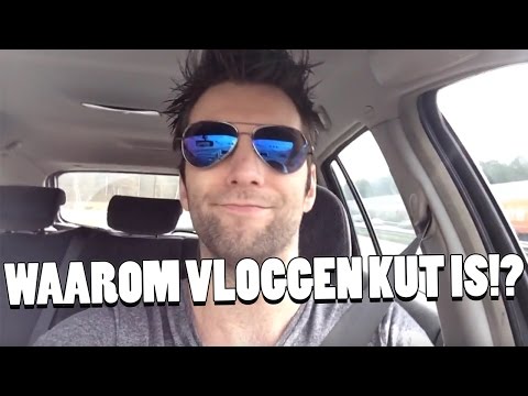 WAAROM VLOGGEN KUT IS!?