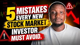 5 Mistakes Every New Stock Market Investor Must Avoid.