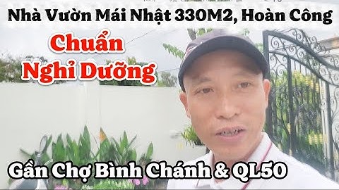 💥Nhà Vườn 330M2 Mái NHẬT, Đã Hoàn Công, Chuẩn Nghỉ Dưỡng Vùng Ven TP.HCM, Gần Chợ Bình Chánh & QL50🤝