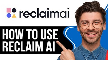 How to Use Reclaim Ai  Tutorial for Beginners -  2025