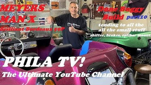 MEYERS MANX BRILLIANT BORDEAUX VW DUNE BUILD part10 ROLL BAR INSTALLATION & SHIFTER STUFF #philatv