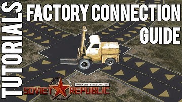 Factory Connection and Forklift Guide | Tutorial | Workers & Resources: Soviet Republic Guides