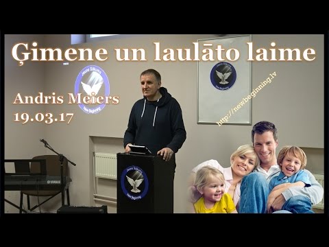 Ģimene un laulāto laime / Andris Meiers / 19.03.2017