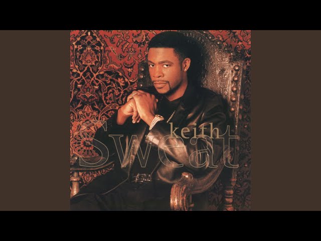 Keith Sweat - Just A Touch