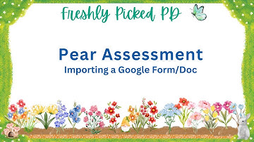 Freshly Picked PD - Importing into Pear Assessment